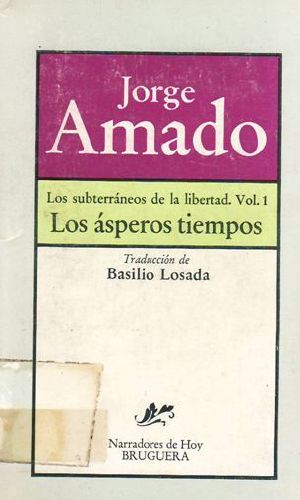 [Os Subterrâneos da Liberdade 01] • Los Í¡speros Tiempos